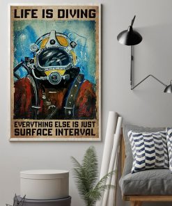 Ships From USA Life Is Diving Everything Else Is Just Surface Scuba Diving Poster