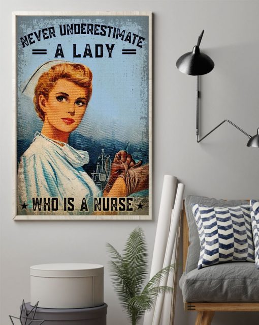 Free Ship Never Underestimate A Lady Who Is A Nurse Poster