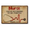 Nurse Called According To His Purpose Poster