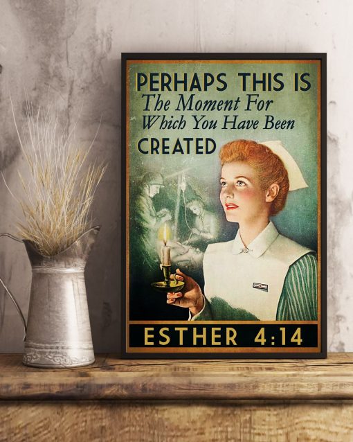 Discount Perhaps This Is The Moment For Which You Have Been Created Esther 4 14 Poster