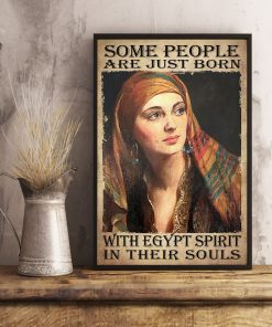 US Shop Some People Just Born With Egypt Spirit In Their Souls Poster