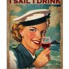 That What I Do I Sail I Drink And I Know Things Poster