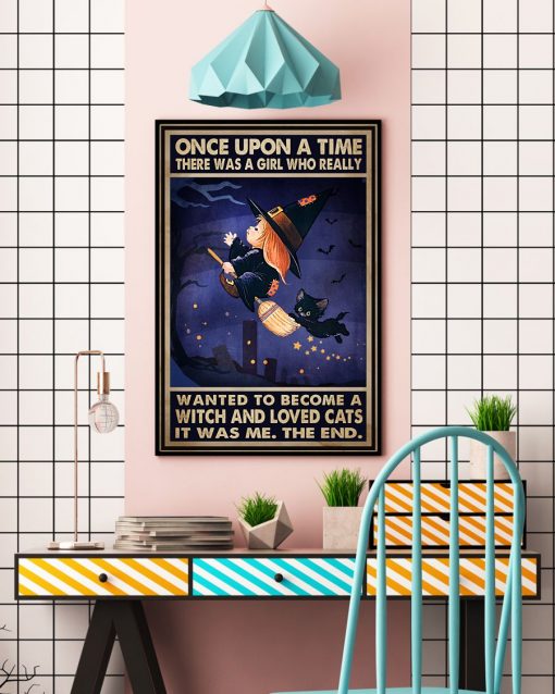 Father's Day Gift There Was A Girl Who Really Want To Become A Witch And Loved Cats Poster