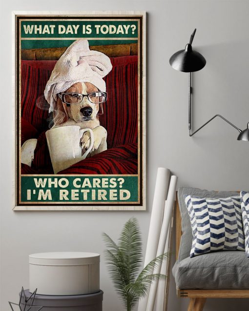 eBay What Day Is Today Who's Care I'm Tired Dog Poster