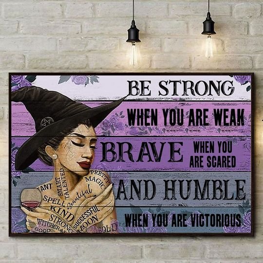 Hot Deal Witch Be Strong When You Are Weak Poster