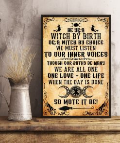Awesome Be Ye A Witch By Birth Or A Witch By Choose Poster