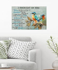 Limited Edition Birdsi Thought Of You Today But That Is Nothing New Poster
