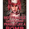 Boxing Not Fragile Like A  Flower Fragile Like A Bomb Poster