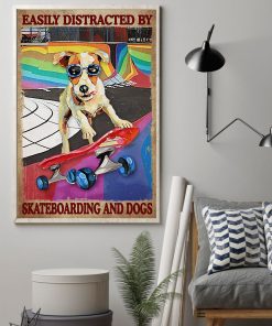 Adorable Easily Distracted By Skateboarding And Dogs Poster