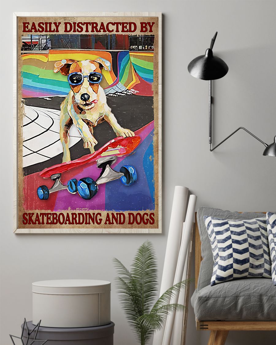Drop Shipping Easily Distracted By Skateboarding And Dogs Poster