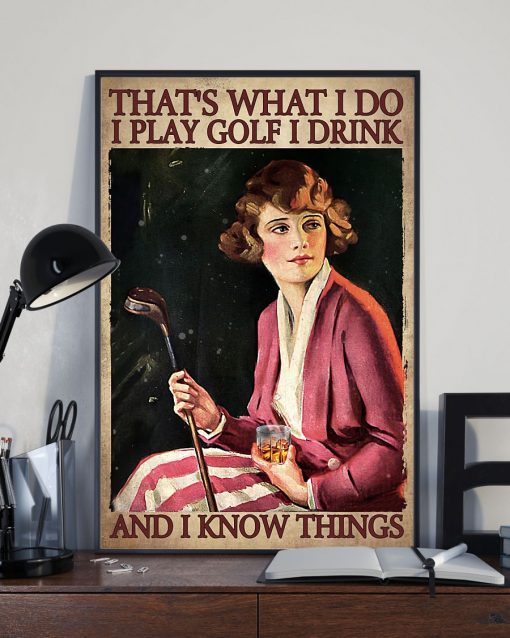 Official Golf That's What I Do And I Know Things Poster