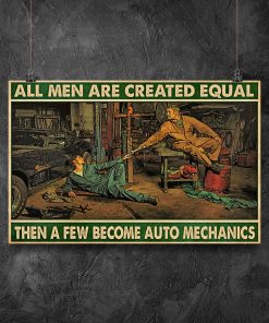 Only For Fan Mechanic All Men Are Created Equal Poster