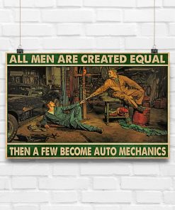 Hot Mechanic All Men Are Created Equal Poster