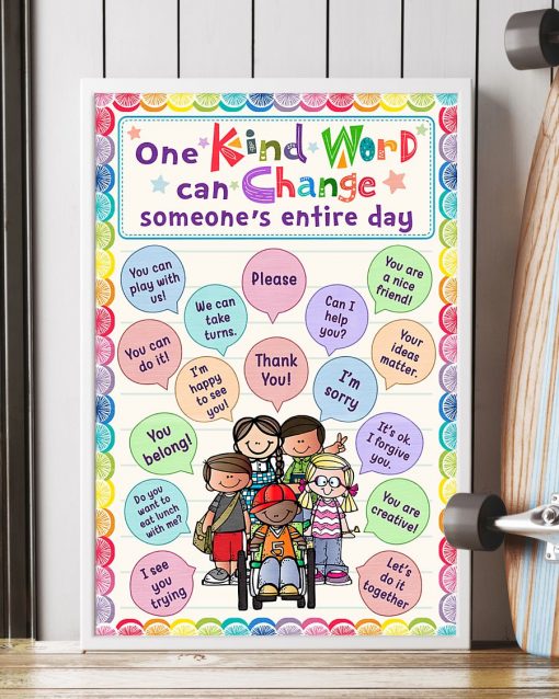 Unique One Kind Word Can Change Someone's Entire Day Poster