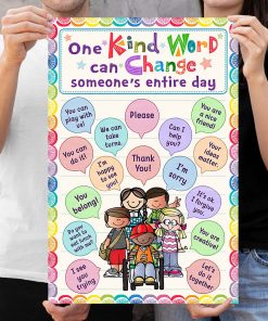 US Shop One Kind Word Can Change Someone's Entire Day Poster