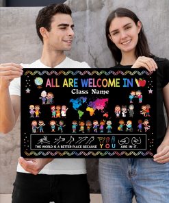 Discount Personalized Classroom Poster All Are Welcome In Class Poster