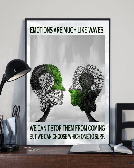 Best Psychology Emotions Are Much Like Waves Poster