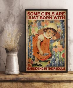 Adult Some Girls Are Just Born With Gardening In Their Soul Poster