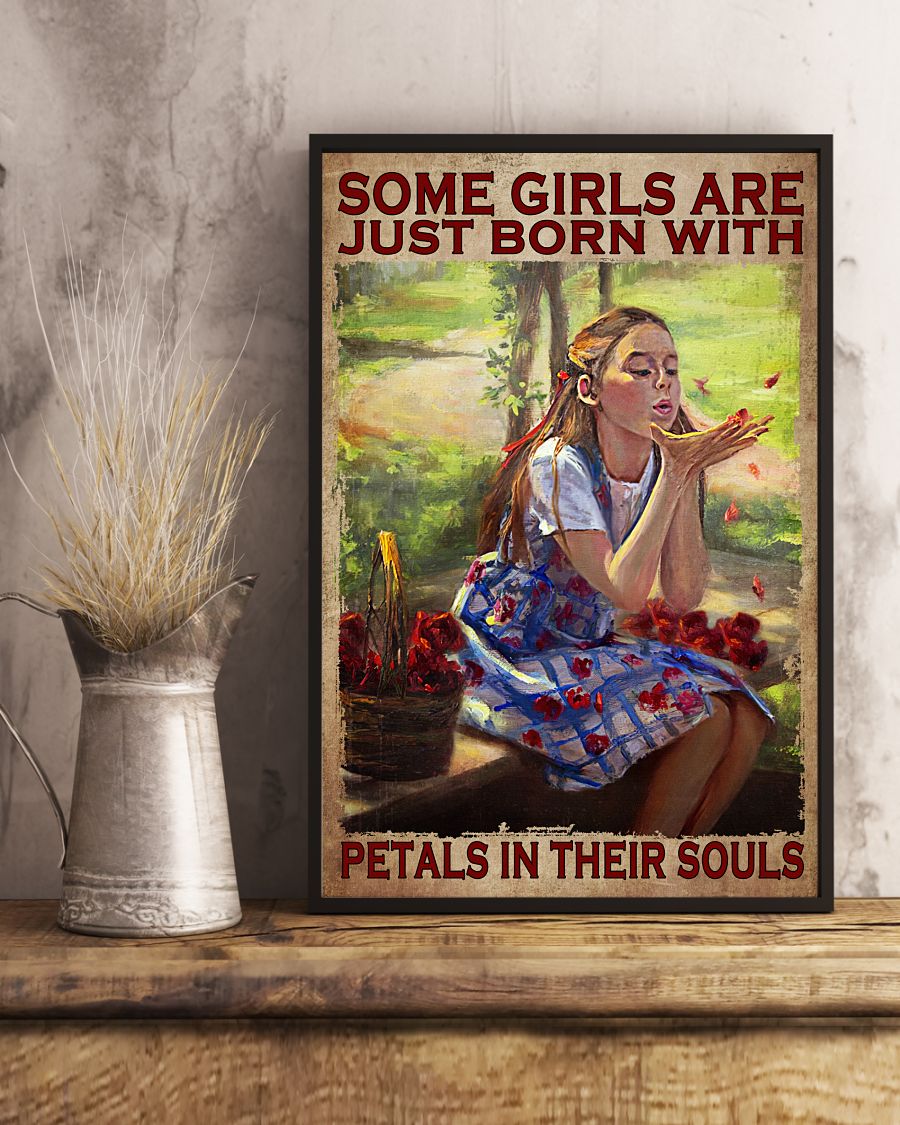 Discount Some Girls Are Just Born With Petals In Their Soul Poster