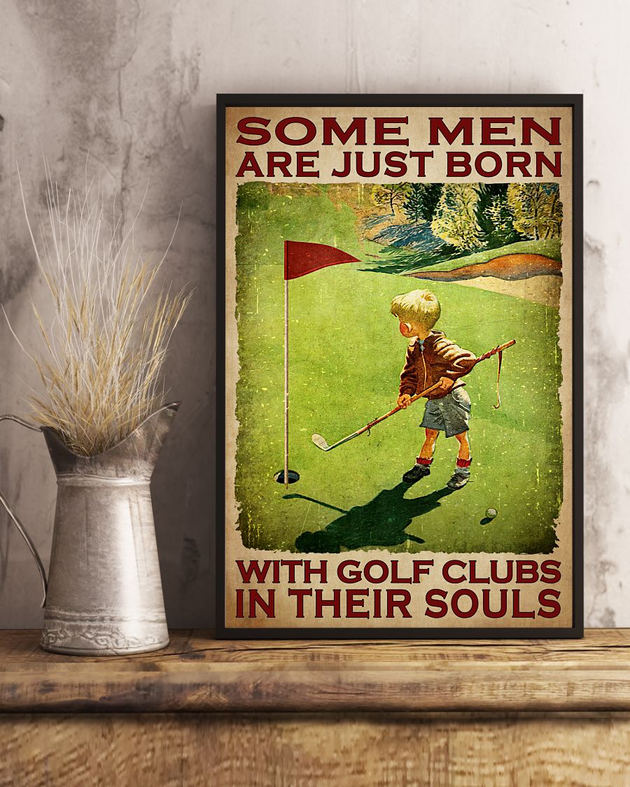 Print On Demand Some Men Are Just Born With The Golf Clubs In Their Souls Poster