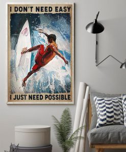 Father's Day Gift Suffering I Don't Need Easy I Just Need Possible Poster