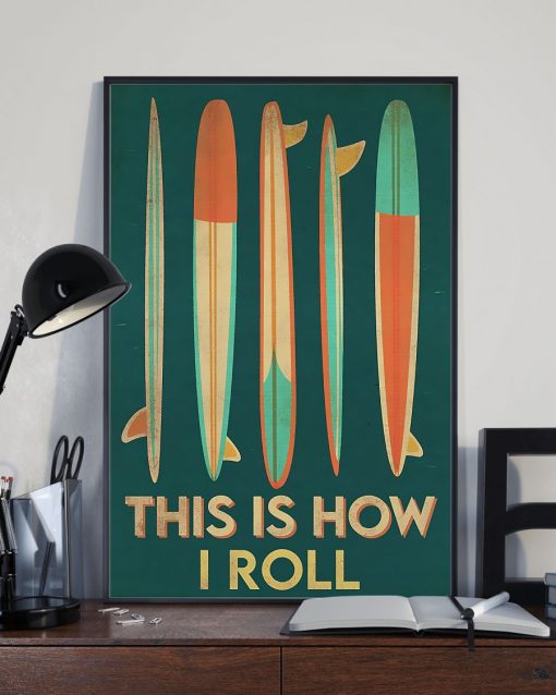 Buy In US Surfing This Is How I Roll Poster