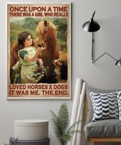 Absolutely Love There Was A Girl Who Really Love Horses X Dogs Poster