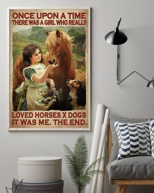 Absolutely Love There Was A Girl Who Really Love Horses X Dogs Poster