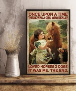 Amazing There Was A Girl Who Really Love Horses X Dogs Poster