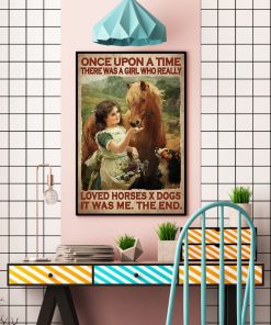 Hot There Was A Girl Who Really Love Horses X Dogs Poster