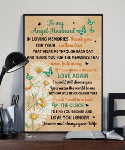 Funny Tee To My Angel Husband In Loving Memories Thank You For Your Endless Love Poster