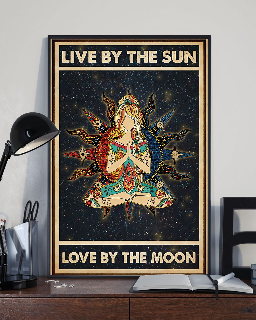Free Ship Yoga Live By The Sun Love By The Moon Poster