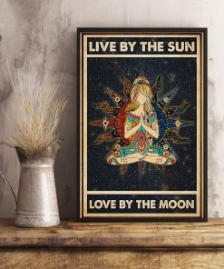 Father's Day Gift Yoga Live By The Sun Love By The Moon Poster