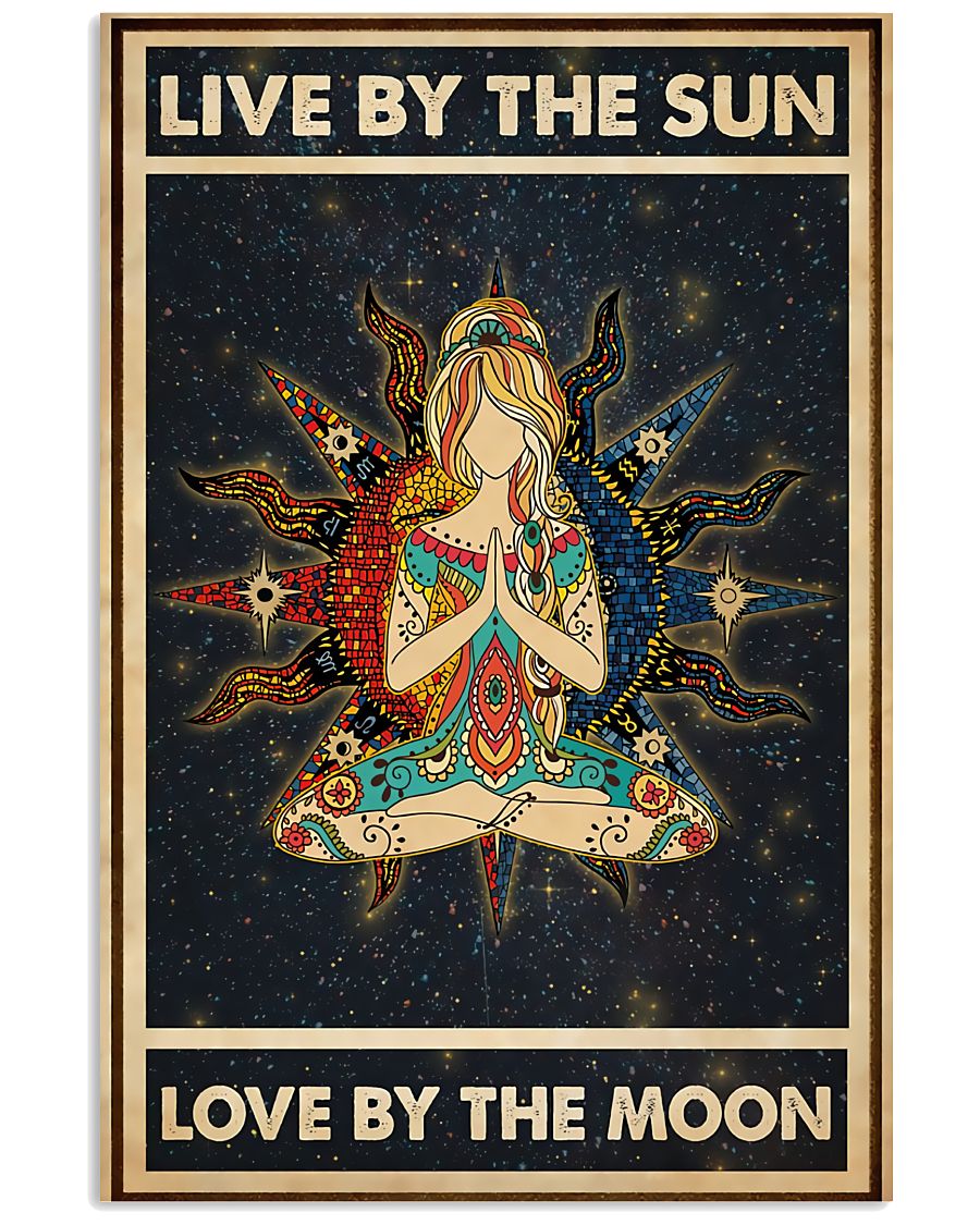 Yoga Live By The Sun Love By The Moon Poster