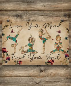 Mother's Day Gift Yoga Lose Your Mind Find Your Soul Poster
