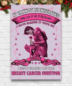 Fast Shipping Breast Cancer Awareness It Cannot Be Inherited Nor Can It Be Purchased Poster
