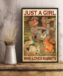 Hot Just A Girl Who Loves Rabbit Poster
