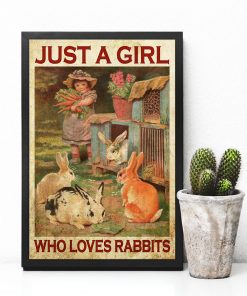 Popular Just A Girl Who Loves Rabbit Poster
