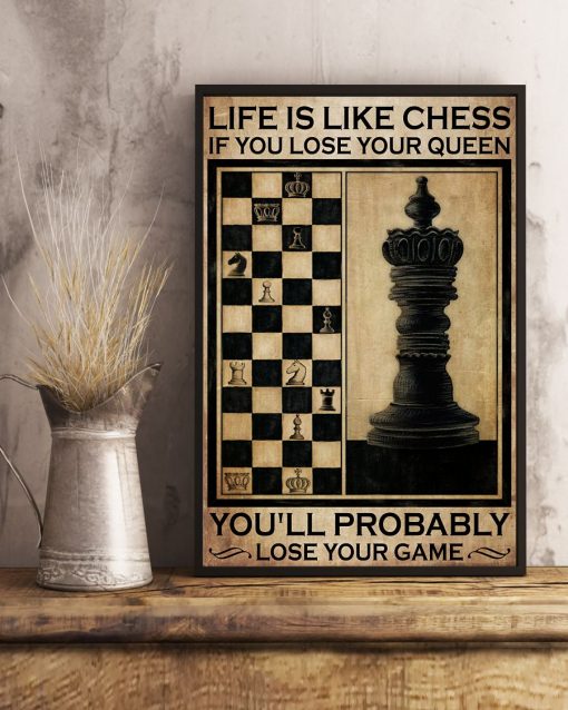 Hot Life Is Like Chess If You Lose Your Queen Poster