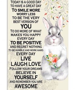Rabbit Believe In Yourself And Remember You Are Awesome Poster