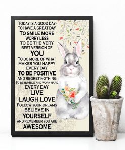 US Shop Rabbit Believe In Yourself And Remember You Are Awesome Poster
