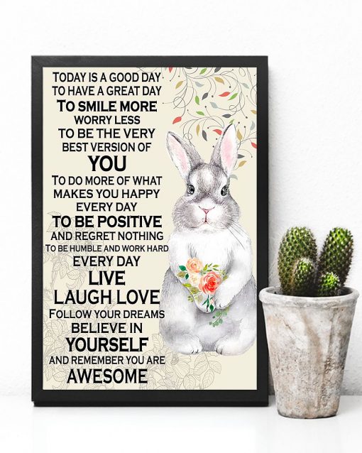 US Shop Rabbit Believe In Yourself And Remember You Are Awesome Poster