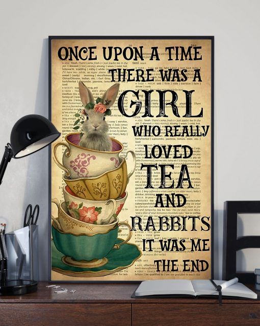 Popular There Was A Girl Who Really Loved Tea And Rabbit Poster