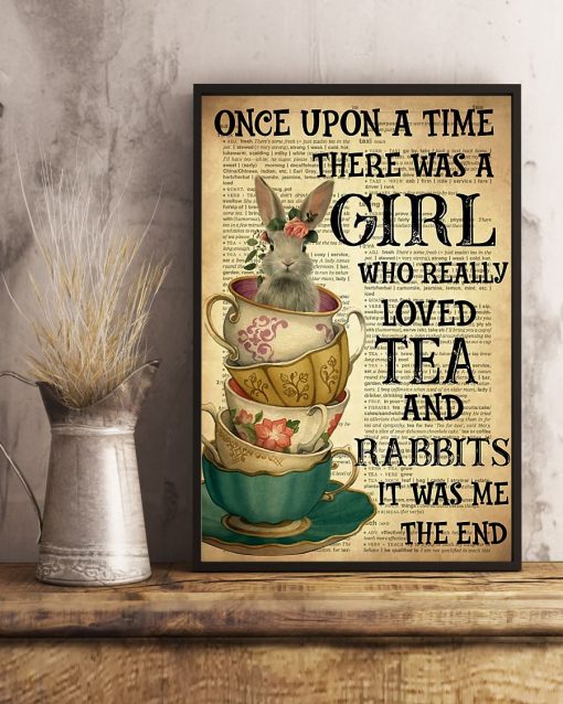 Best Shop There Was A Girl Who Really Loved Tea And Rabbit Poster