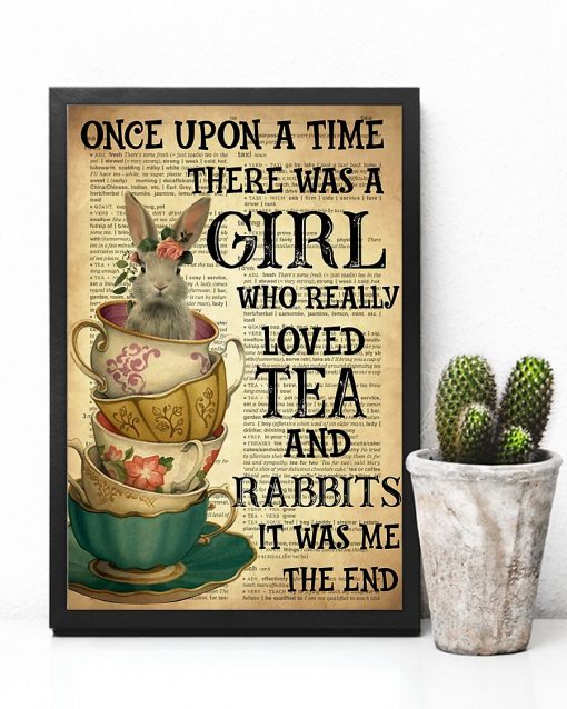 Present There Was A Girl Who Really Loved Tea And Rabbit Poster