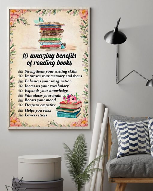 Perfect 10 Amazing Benefits Of Reading Books Poster