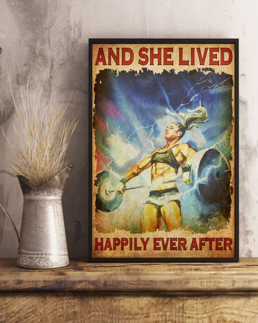 Absolutely Love And She Lived Happily Ever After Weight Lifting Poster