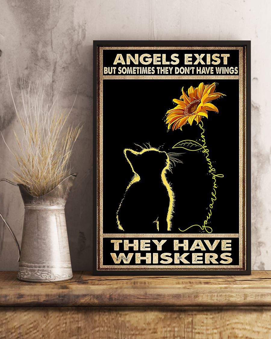 Handmade Angle Exit But Sometime They Don't Have Wings They Have Whiskers Poster