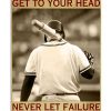 Baseball - Never Let Success Get To Your Head Poster