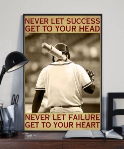 Best Shop Baseball - Never Let Success Get To Your Head Poster